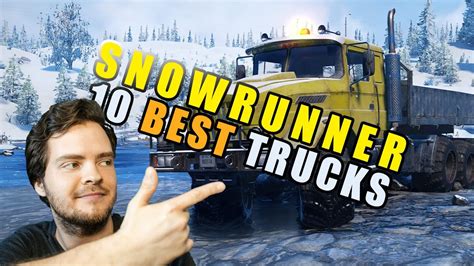 Best trucks in snowrunner - 